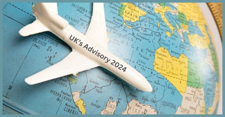UK’s Advisory 2024: A Global Perspective on 18 Countries’ Risks